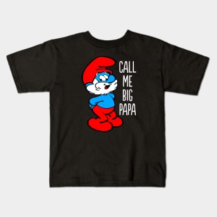 Papa Smurf - Call Me Big Papa Kids T-Shirt